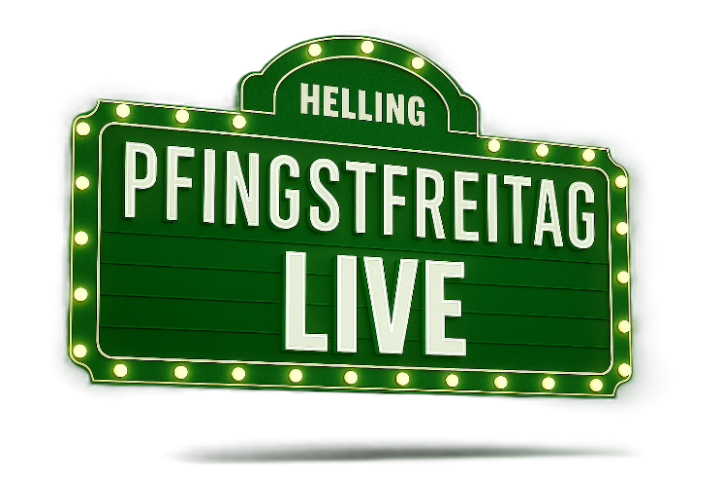 Helling Pfingtfreitag LIVE